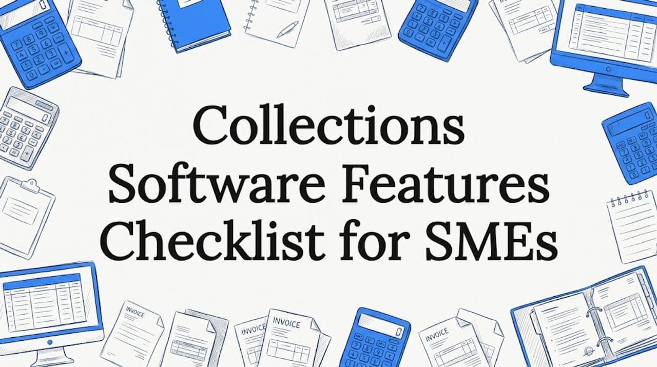 Collections Software Features Checklist for SMEs