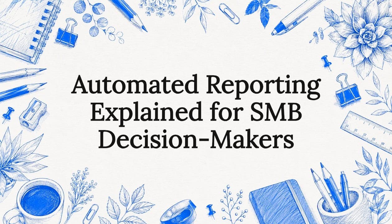 Automated Reporting Explained for SMB Decision-Makers